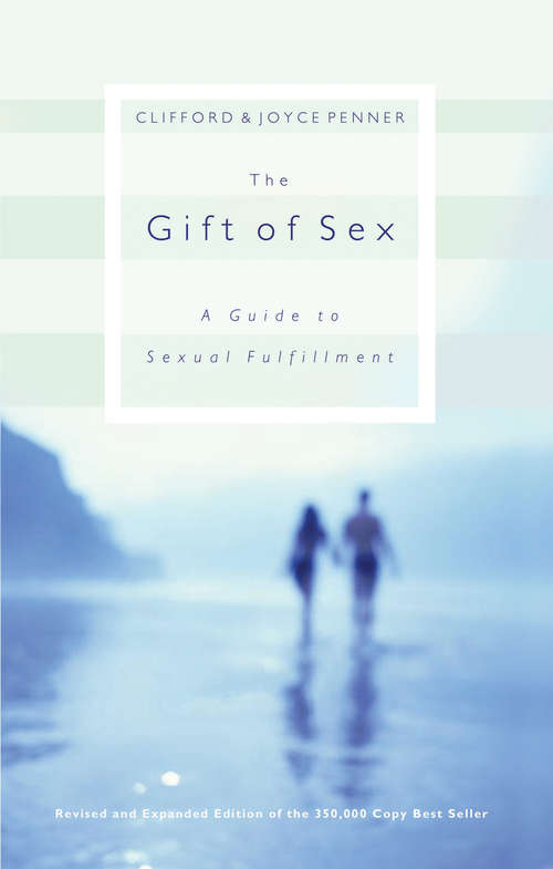 Book cover of The Gift of Sex: A Guide to Sexual Fulfillment