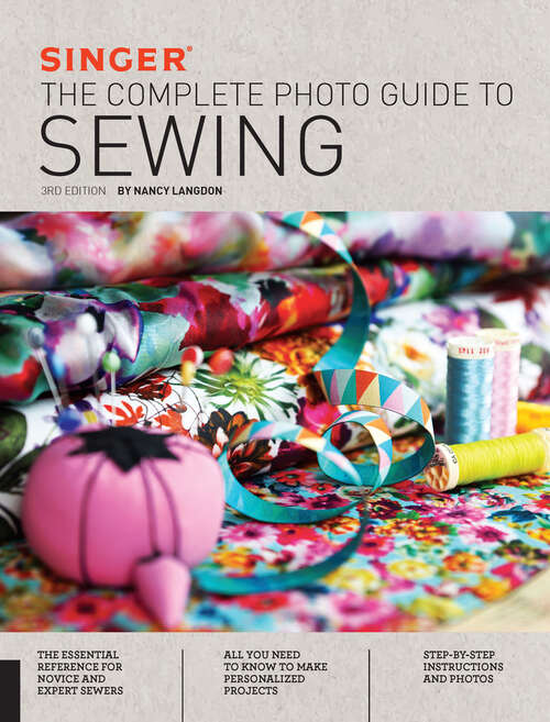 Book cover of Singer: The Complete Photo Guide to Sewing (3)