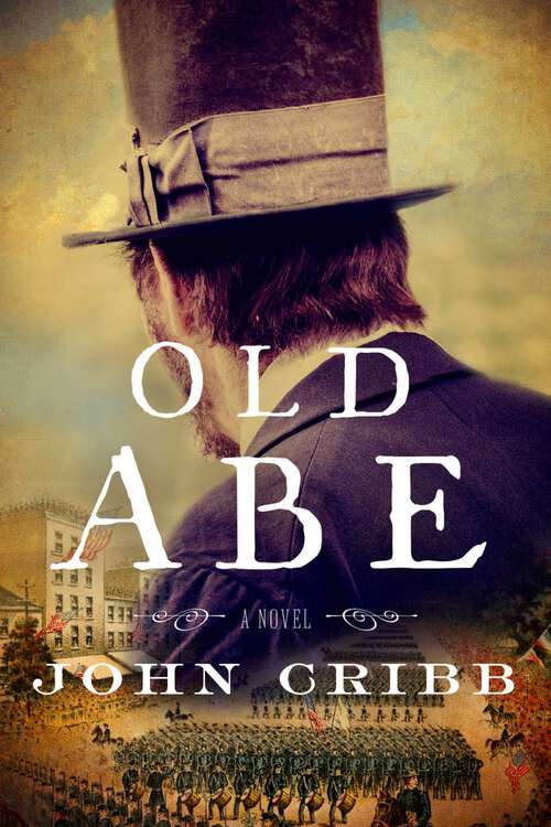 Book cover of Old Abe: A Novel