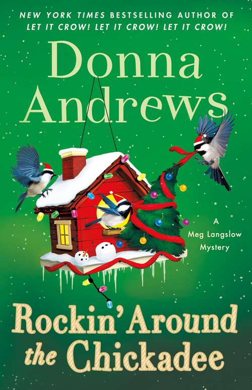 Book cover of Rockin' Around the Chickadee: A Meg Langslow Mystery (Meg Langslow Mysteries #36)