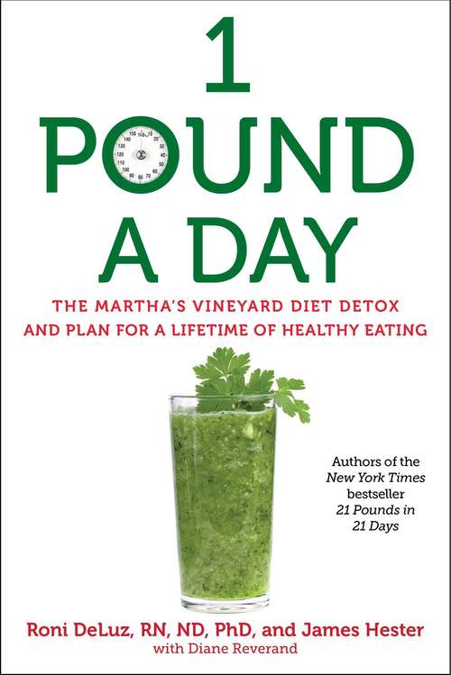 Book cover of 1 Pound a Day: The Martha's Vineyard Diet Detox and Plan for a Lifetime of Healthy Eating