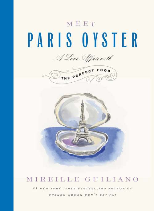 Book cover of Meet Paris Oyster: A Love Affair With The Perfect Food