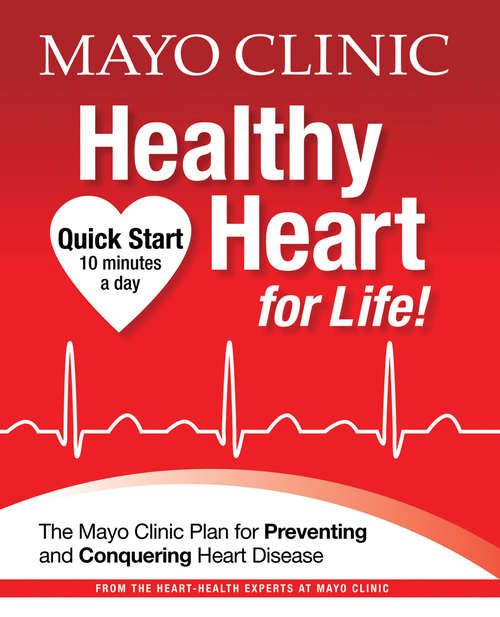 Book cover of Mayo Clinic Heart Healthy for Life!