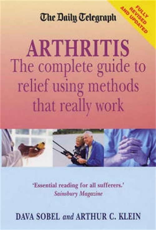Book cover of Arthritis - What Really Works: New edition: Breakthrough Relief For The Rest Of Your Life, Even After Drugs And Surgery Have Failed