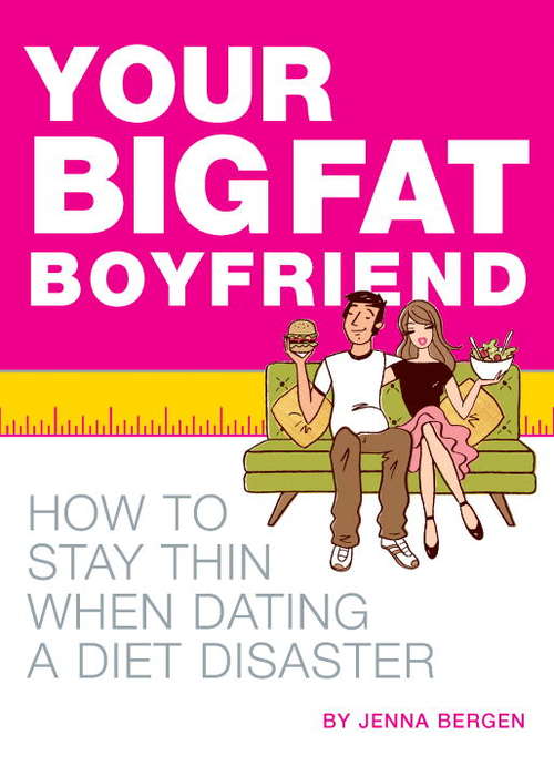 Book cover of Your Big Fat Boyfriend