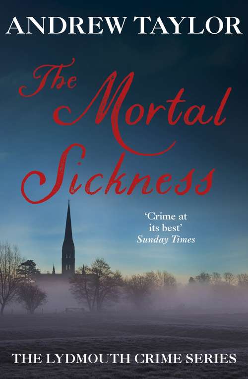 Book cover of The Mortal Sickness: The Lydmouth Crime Series Book 2