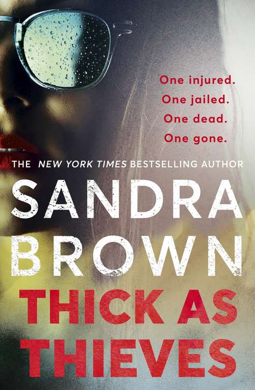 Book cover of Thick as Thieves: The Gripping, Sexy New Thriller From New York Times Bestselling Author