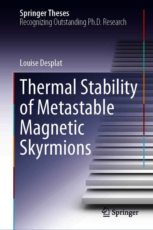 Book cover of Thermal Stability of Metastable Magnetic Skyrmions (1st ed. 2021) (Springer Theses)