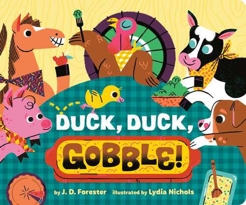 Book cover of Duck, Duck, Gobble!