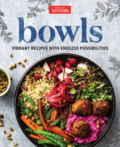 Book cover of Bowls: Vibrant Recipes with Endless Possibilities