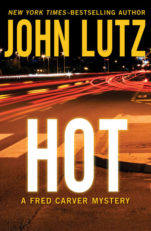 Book cover of Hot: High-octane Stories From The Hottest Thriller Authors (The Fred Carver Mysteries #6)