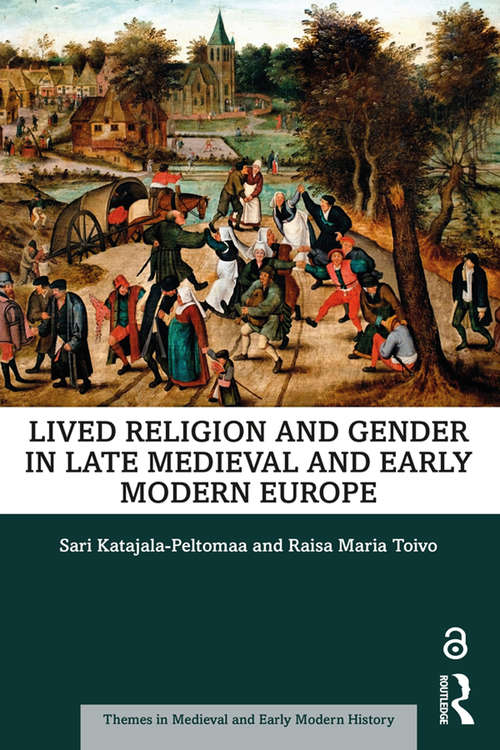 Book cover of Lived Religion and Gender in Late Medieval and Early Modern Europe (Themes in Medieval and Early Modern History)