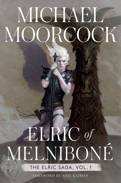 Book cover of Elric of Melniboné: The Elric Saga Part 1 (Elric Saga, The #1)