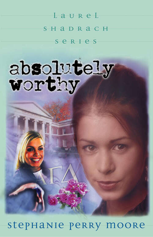 Book cover of Absolutely Worthy (New Edition) (Laurel Shadrach Series #4)