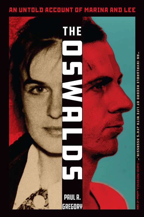 Book cover of The Oswalds: An Untold Account of Marina and Lee