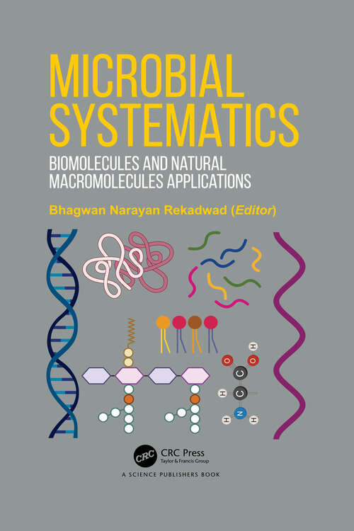 Book cover of Microbial Systematics: Biomolecules and Natural Macromolecules Applications