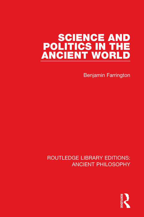 Book cover of Science and Politics in the Ancient World (Routledge Library Editions: Ancient Philosophy #2)