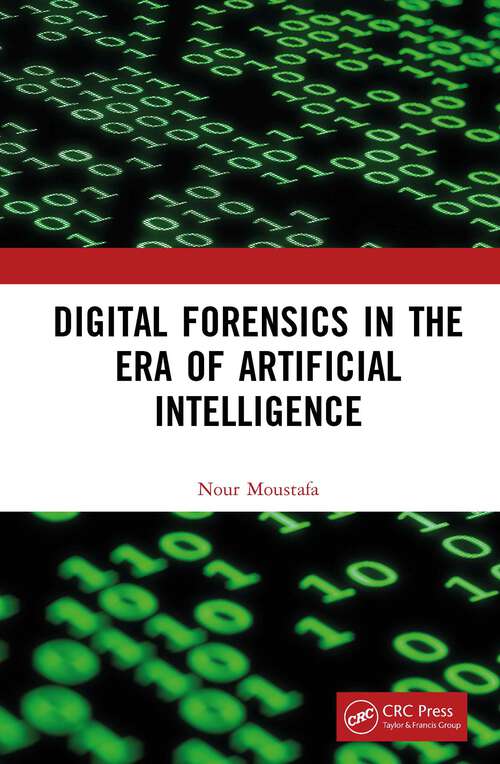 Book cover of Digital Forensics in the Era of Artificial Intelligence