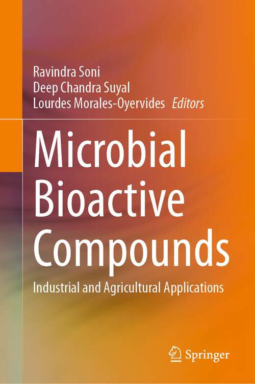 Book cover of Microbial Bioactive Compounds: Industrial and Agricultural Applications (1st ed. 2023)