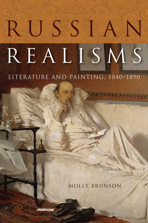 Book cover of Russian Realisms: Literature and Painting, 1840–1890 (NIU Series in Slavic, East European, and Eurasian Studies)