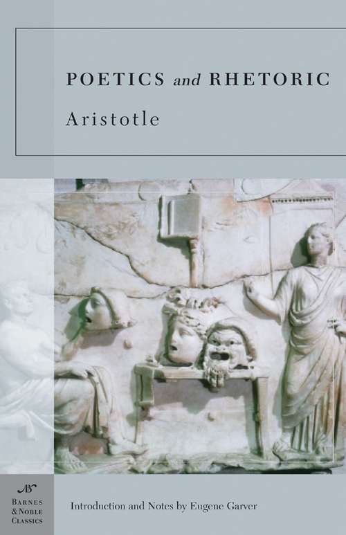 Book cover of Poetics And Rhetoric (Barnes And Noble Classics)