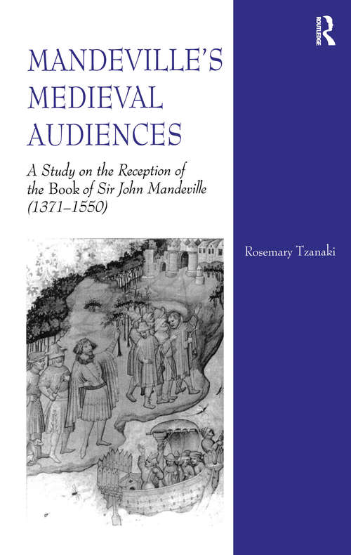 Book cover of Mandeville's Medieval Audiences: A Study on the Reception of the Book of Sir John Mandeville (1371-1550)