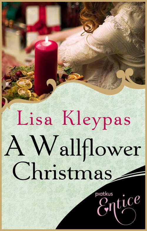 Book cover of A Wallflower Christmas: a perfect seasonal novella for fans of Lisa Kleypas' Wallflowers series (The Wallflowers #5)
