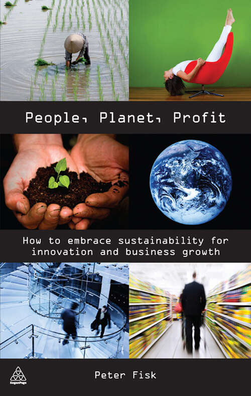 Book cover of People Planet Profit: How to Embrace Sustainability for Innovation and Business Growth