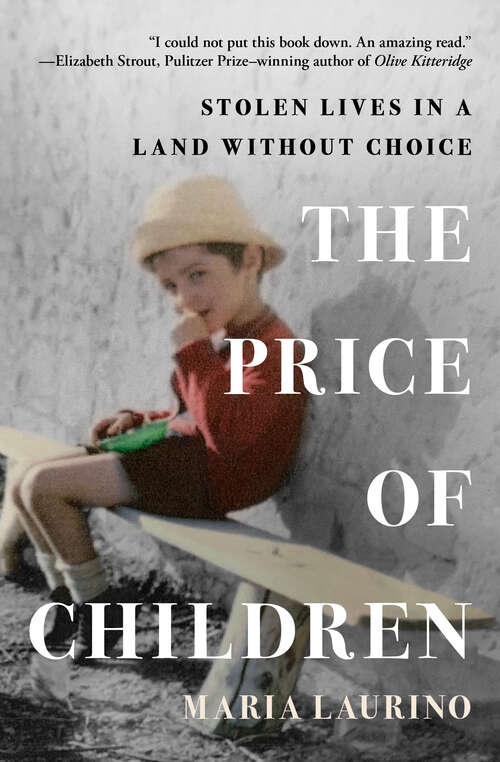 Book cover of The Price of Children: Stolen Lives in a Land Without Choice