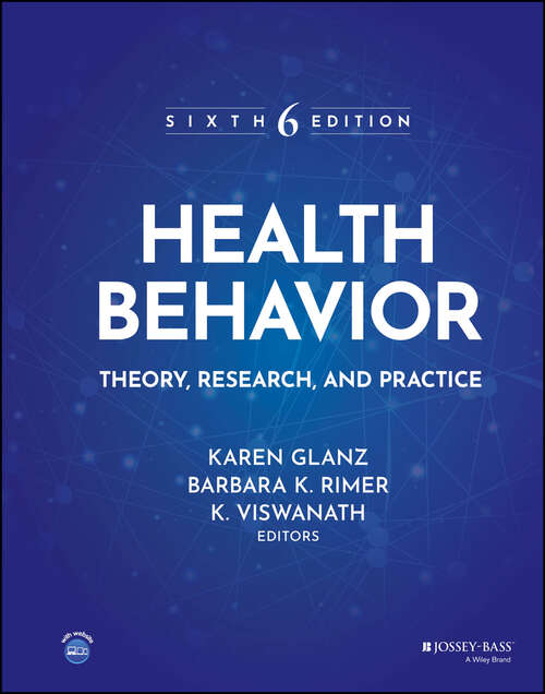 Book cover of Health Behavior: Theory, Research, and Practice (6) (Jossey-Bass Public Health)