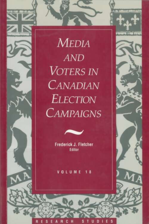 Book cover of Media And Voters In Canadian Election Campaigns