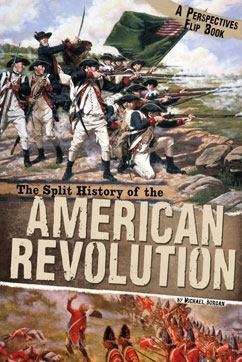 Book cover of The Split History of the American Revolution: A Perspectives Flip Book (Perspectives Flip Books)