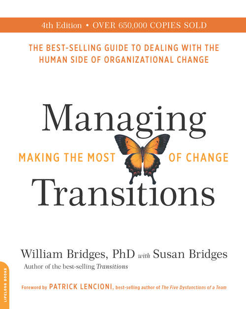 Book cover of Managing Transitions, 25th anniversary edition: Making the Most of Change