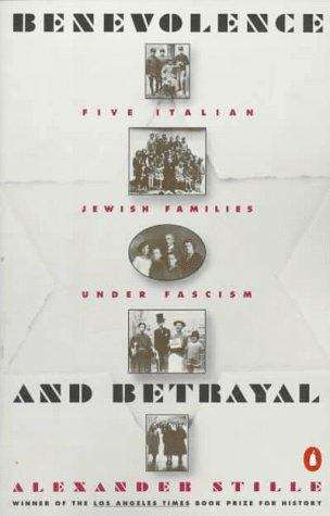 Book cover of Benevolence and Betrayal: Five Italian Jewish Families Under Fascism