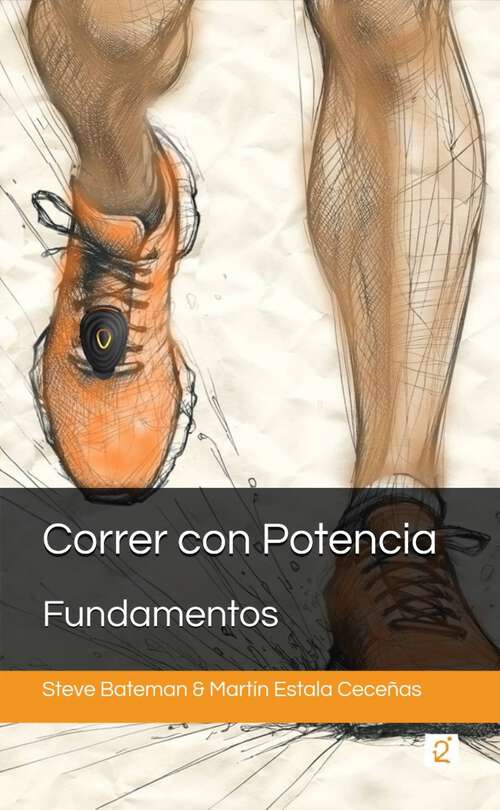 Book cover of Correr con Potencia - Fundamentos: Running with Power - The Basics