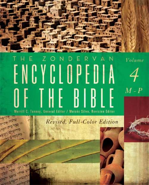 Book cover of The Zondervan Encyclopedia of the Bible, Volume 4: Revised Full-Color Edition