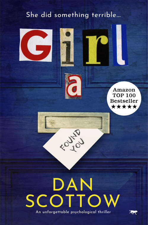 Book cover of Girl A: An Unforgettable Psychological Thriller