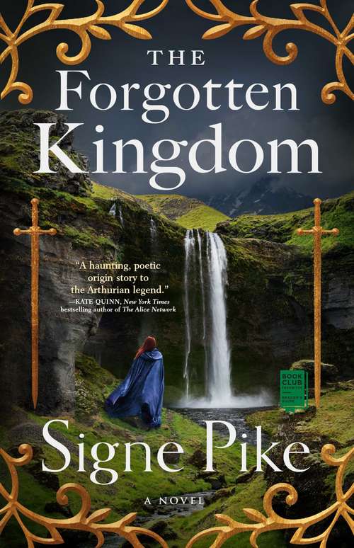 Book cover of The Forgotten Kingdom: A Novel (The Lost Queen #2)