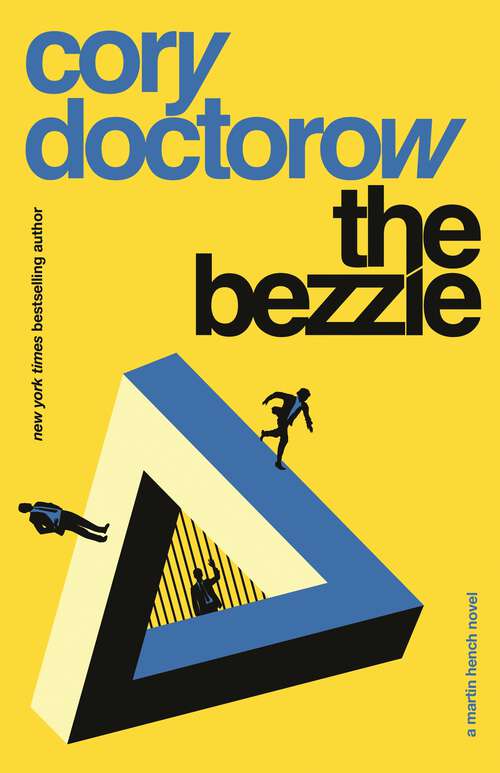 Book cover of The Bezzle: A Martin Hench Novel (The Martin Hench Novels)