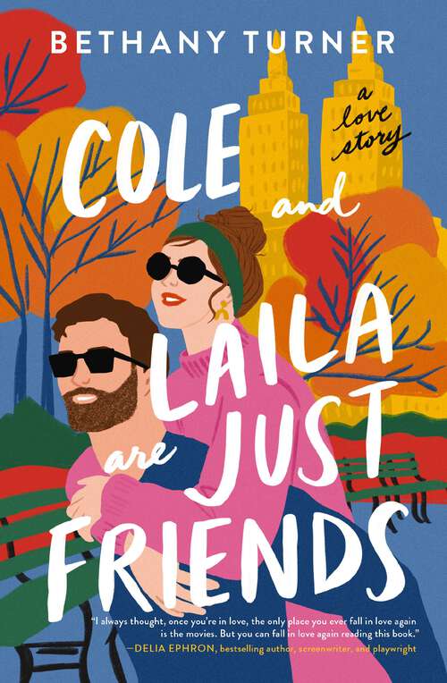 Book cover of Cole and Laila Are Just Friends: A Love Story