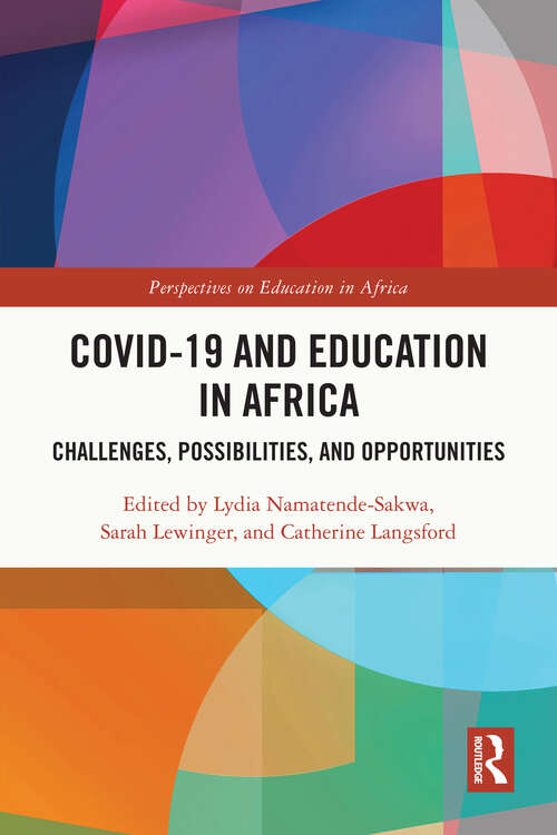 Book cover of COVID-19 and Education in Africa: Challenges, Possibilities, and Opportunities (Perspectives on Education in Africa)
