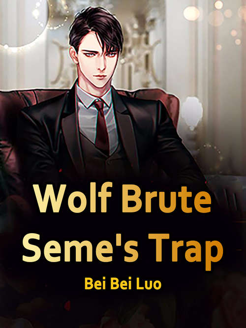 Book cover of Wolf Brute Seme's Trap: Volume 2 (Volume 2 #2)