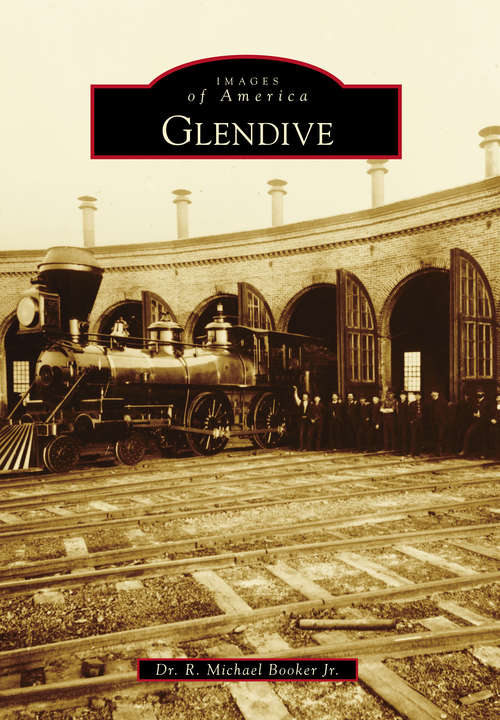 Book cover of Glendive (Images of America)