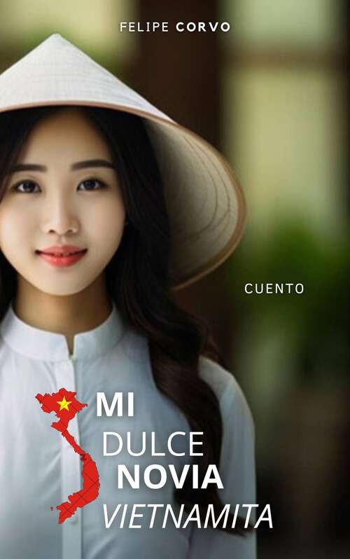 Book cover of Mi dulce novia Vietnamita