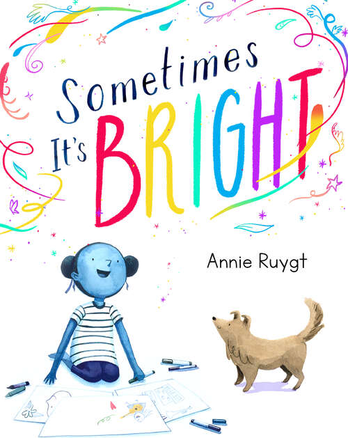 Book cover of Sometimes It's Bright