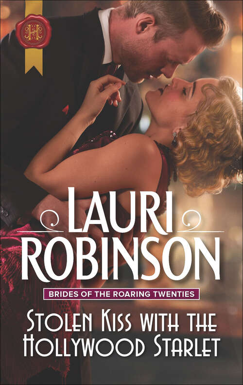 Book cover of Stolen Kiss with the Hollywood Starlet: Brides Of The Roaring Twenties (Original) (Brides Of The Roaring Twenties Ser. #2)