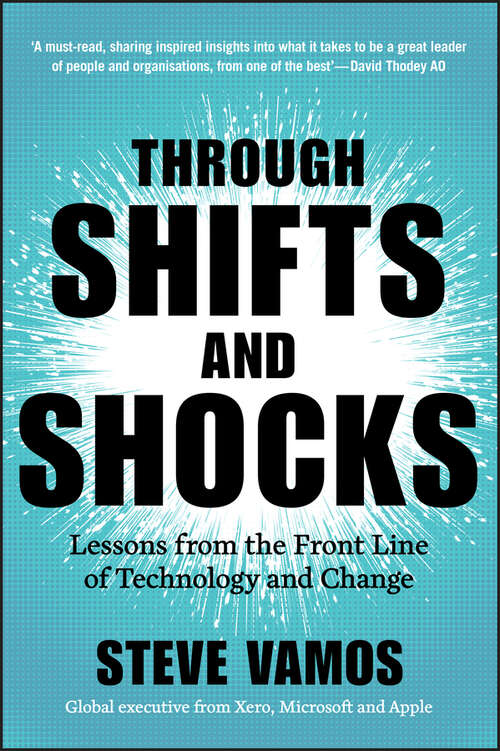 Book cover of Through Shifts and Shocks: Lessons from the Front Line of Technology and Change