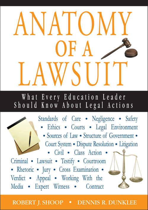 Book cover of Anatomy of a Lawsuit: What Every Education Leader Should Know About Legal Actions