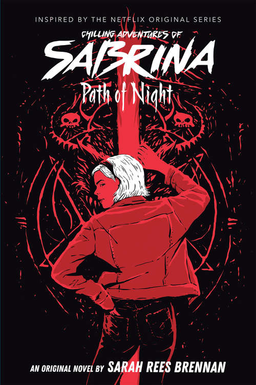 Book cover of Path of Night (Media tie-in) (Chilling Adventures of Sabrina #3)