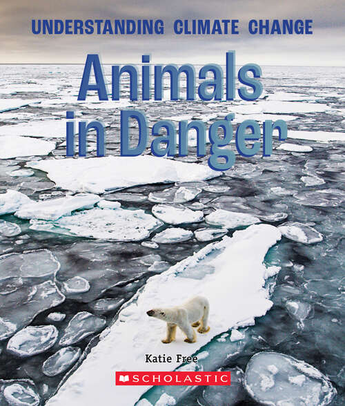 Book cover of Animals in Danger (A True Book (Relaunch))